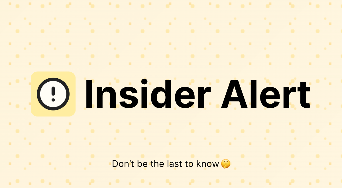 Insider Alert